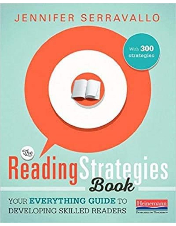 The Reading Strategies Book: Your Everything Guide...