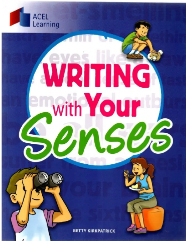 Writing With Your Senses