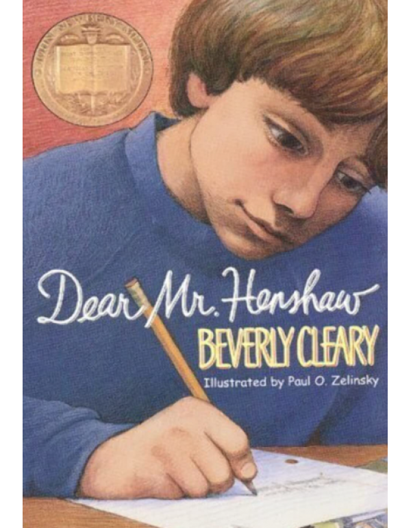 Dear Mr. Henshaw: A Newbery Award Winner