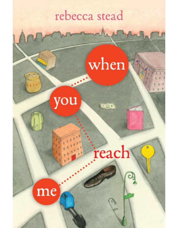When You Reach Me: Winner of the Newbery Medal