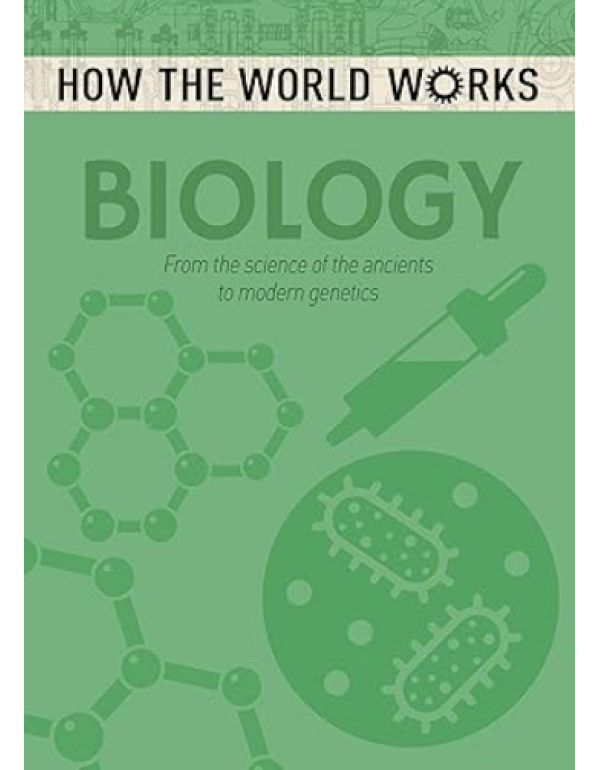 How The World Works - Biology