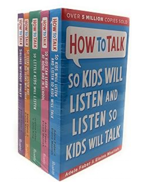 How To Talk So Kids And Teens Will Listen Collecti...