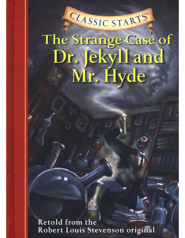 Classic Starts: The Strange Case of Dr. Jekyll and...