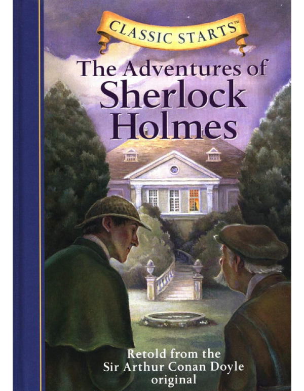Classic Starts: The Adventures of Sherlock Holmes