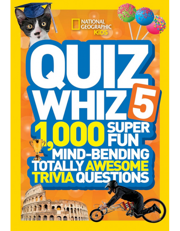 Quiz Whiz 5: 1,000 Super Fun Mind-bending Totally ...